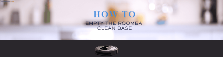 How to Empty the Roomba Clean Base