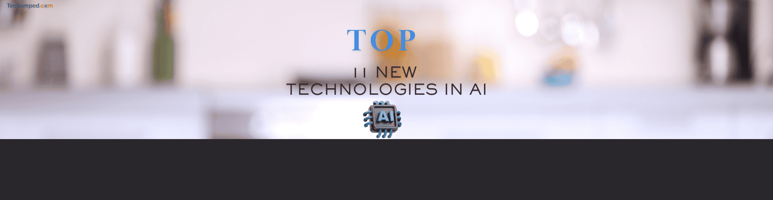 New Technologies in AI